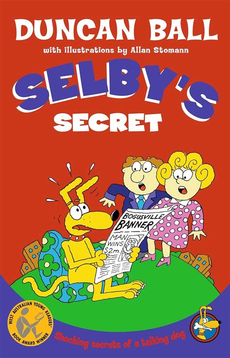 Duncan Ball (Author of Selby's Secret) - Goodreads